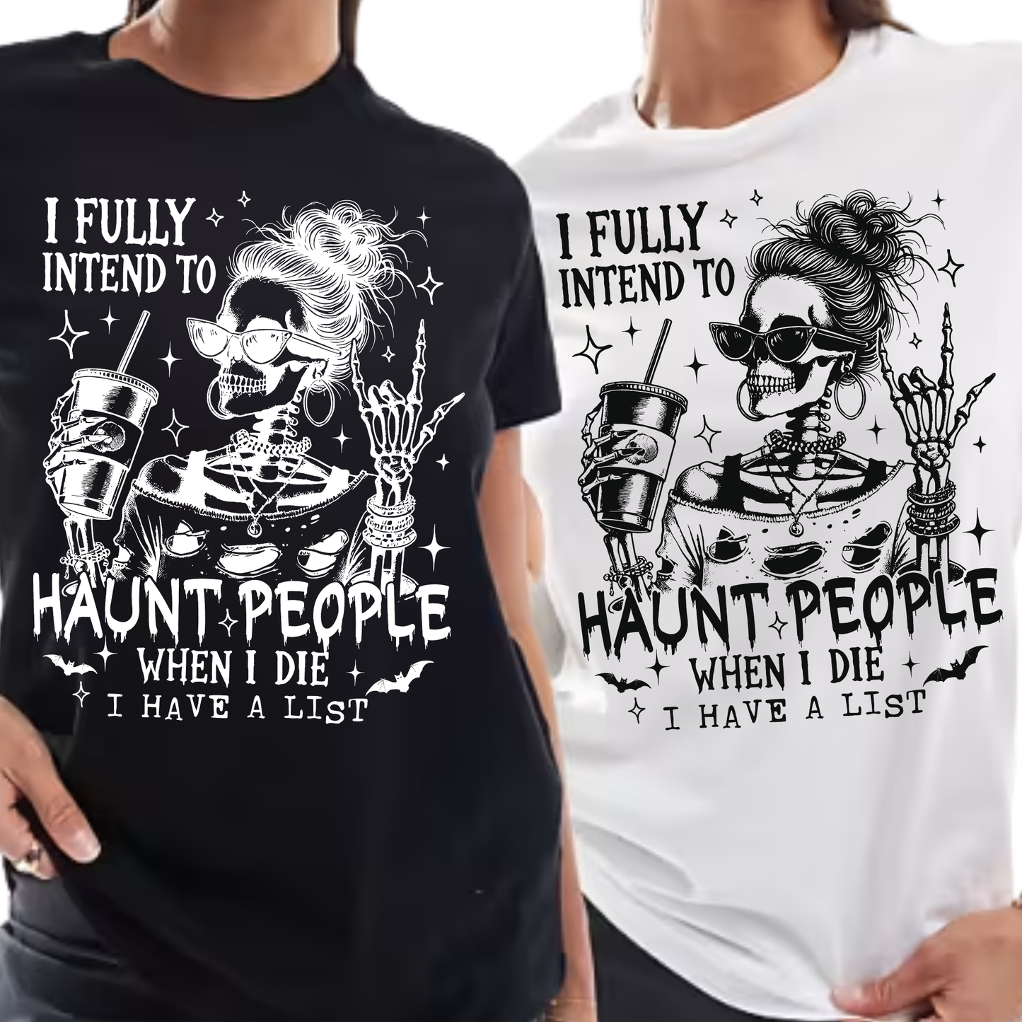 I Fully Intend to Haunt People When I Die - Unisex T-Shirt
