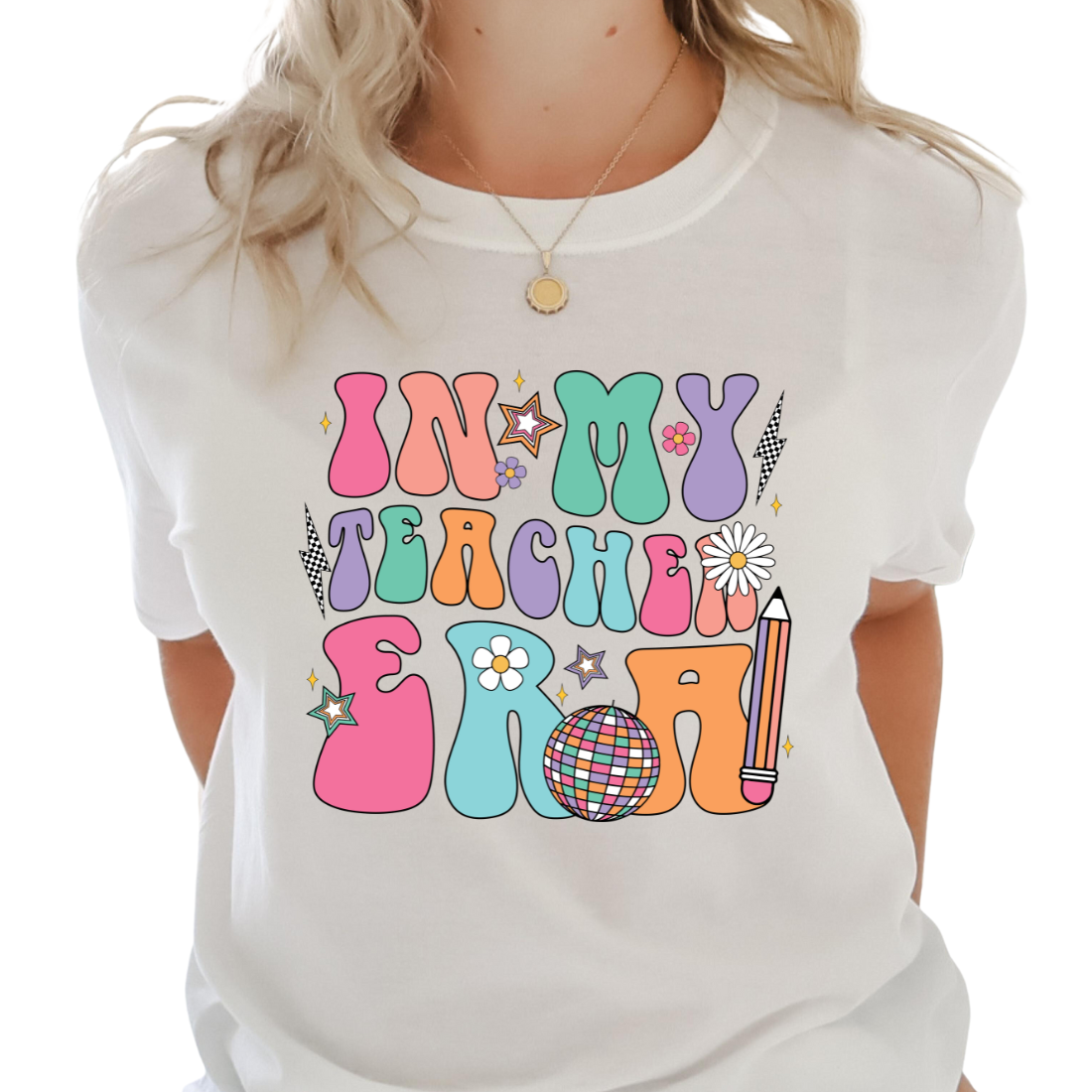 In My Teacher Era, Bright - DTF Transfer