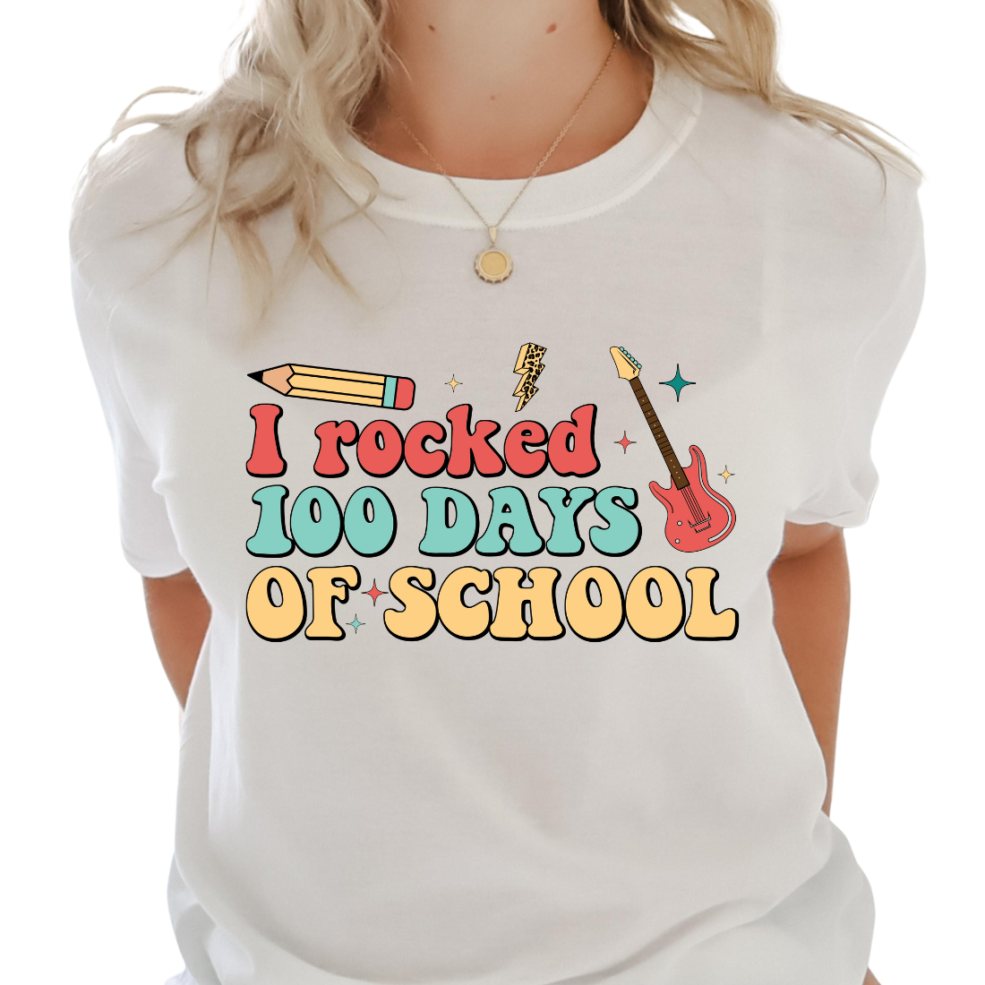 I Rocked 100 Days Of School - DTF Transfer