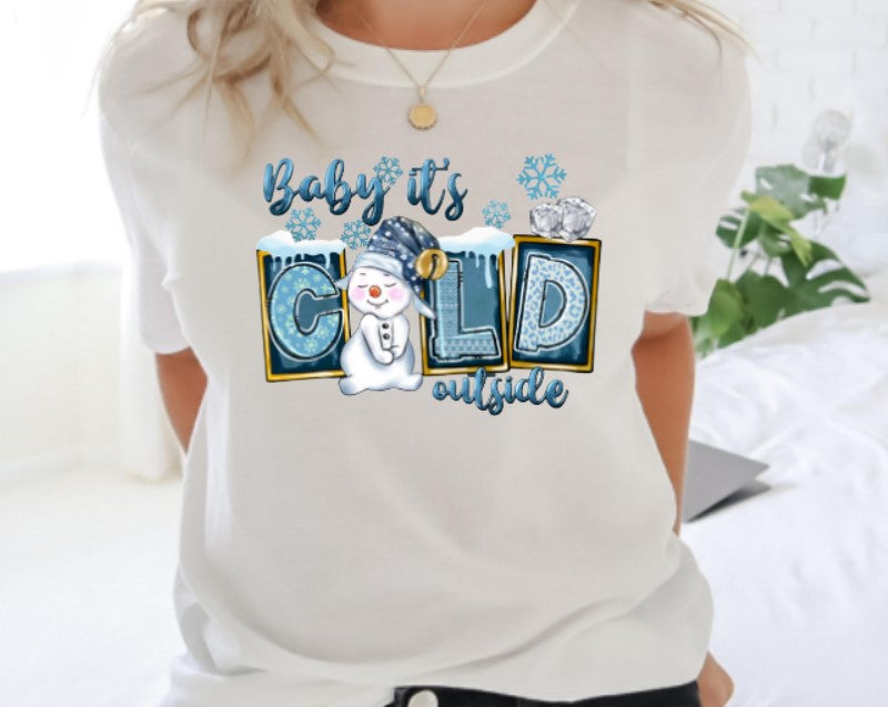 Baby, It's Cold Outside, Snowman - Unisex T-Shirt