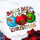 Balls Deep into Christmas - Unisex T-Shirt