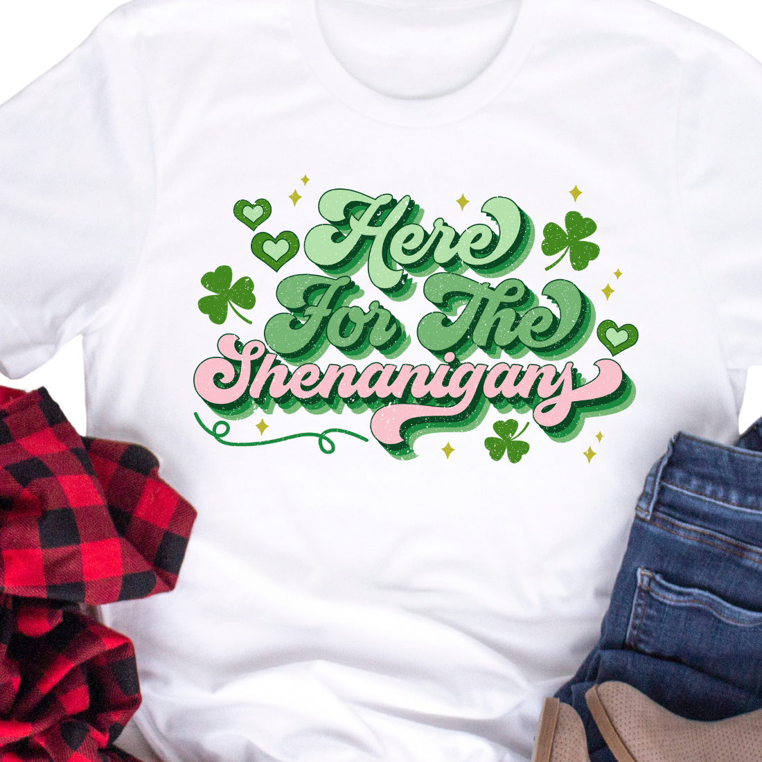 Here For The Shenanigans - Unisex T-Shirt