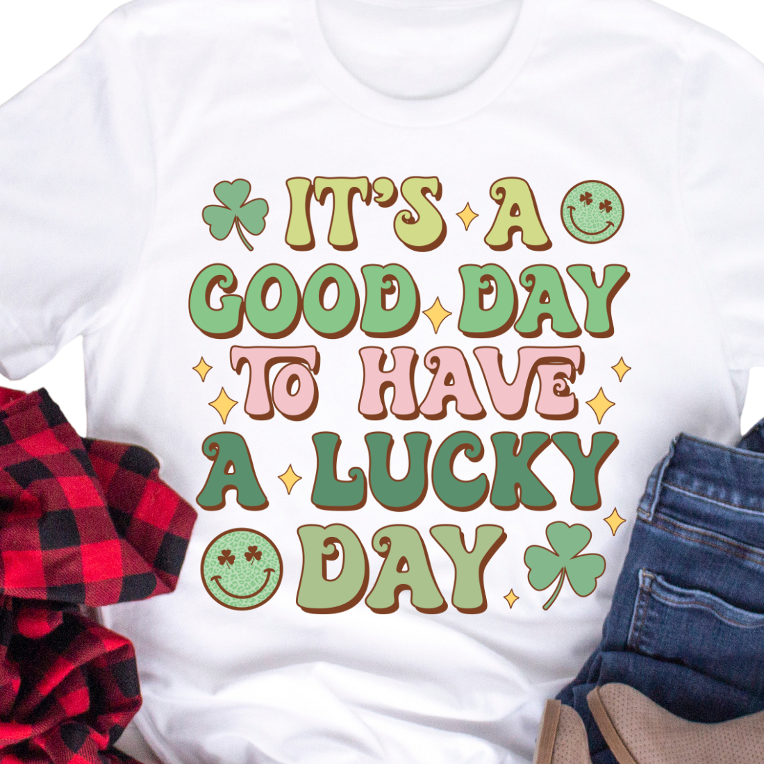 It's a Good Day To Have A Lucky Day - Unisex T-Shirt