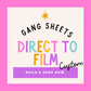 Custom DTF (Direct To Film) GANG SHEETS / OUR IMAGES & YOURS