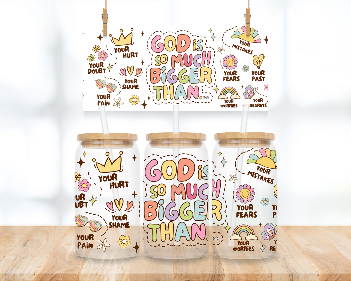 God is Much Bigger - 16 oz. UV DTF Cup Wrap