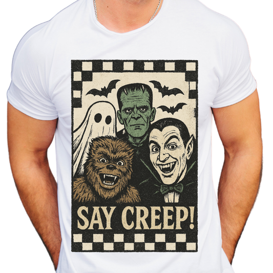Say Creep! - DTF Transfer