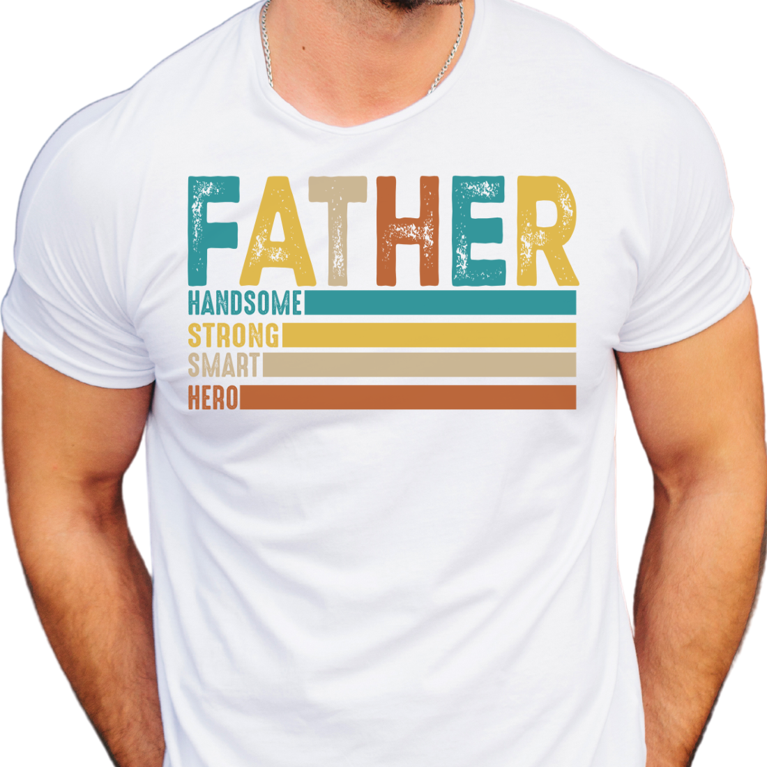 Father / Handsome, Strong, Smart, Hero - Unisex T-Shirt