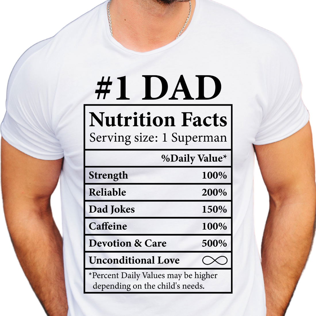 #1 Dad / Nutrition Facts - Unisex T-Shirt