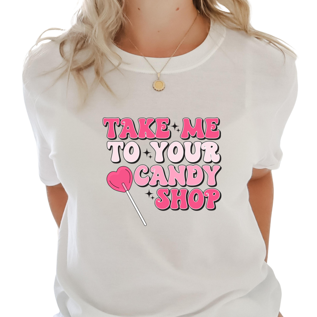 Take Me To The Candy Shop - Unisex T-Shirt