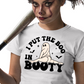 I Put The Boo in Booty - Unisex T-Shirt