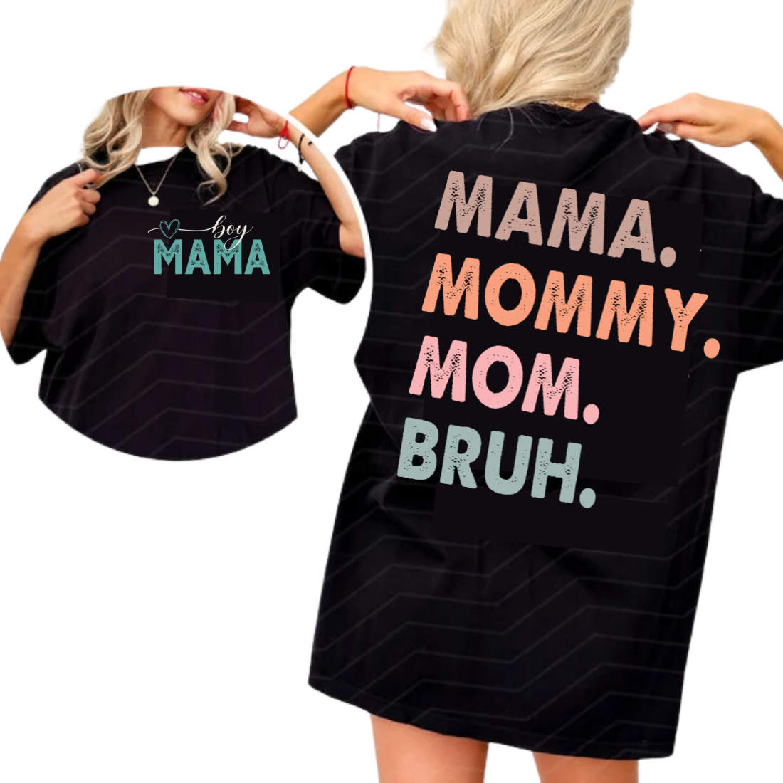 Boy Mama / Mama. Mommy. Mom. Bruh. - Back and Pocket - Unisex T-Shirt