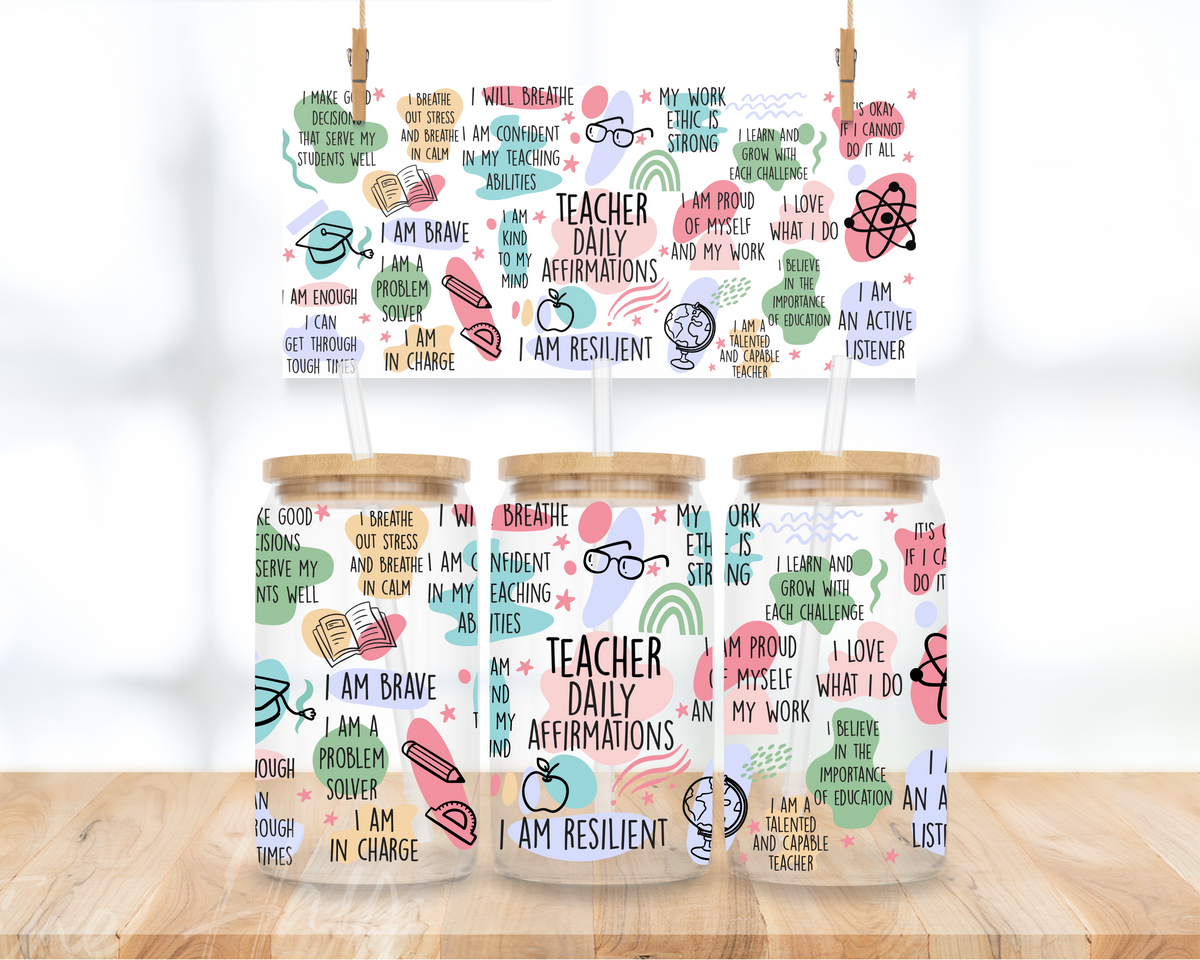 Daily Teacher Affirmations - 16 oz. UV DTF Cup Wrap