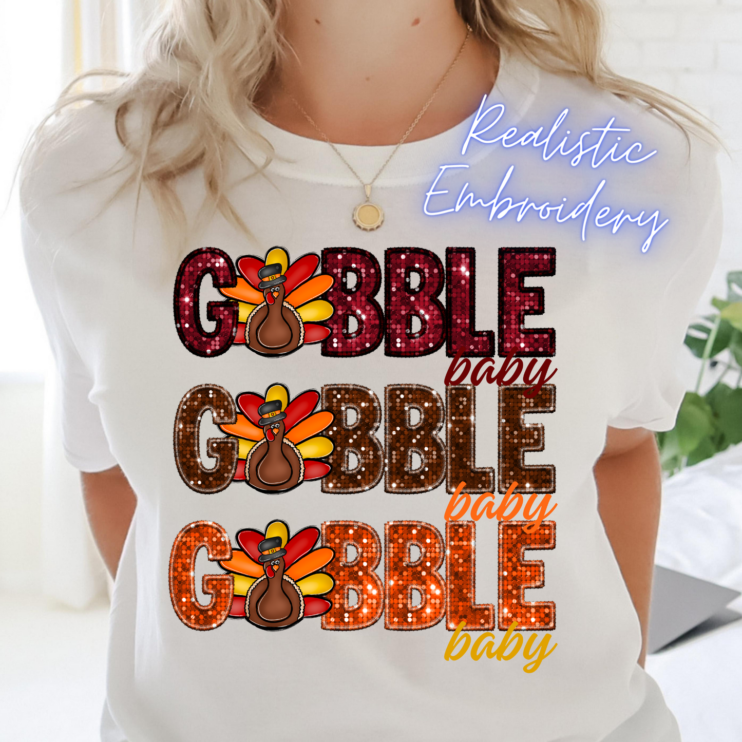 Faux Embroidery & Sequin / Gobble Baby, Gobble Baby, Gobble Baby - DTF Transfer