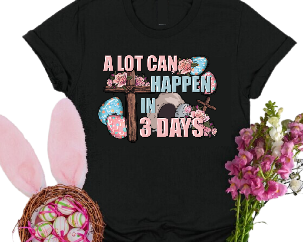 A Lot Can Happen In 3 Days - Unisex T-Shirt