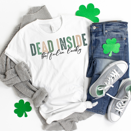 Dead Inside, but feelin lucky 2 - Unisex T-Shirt