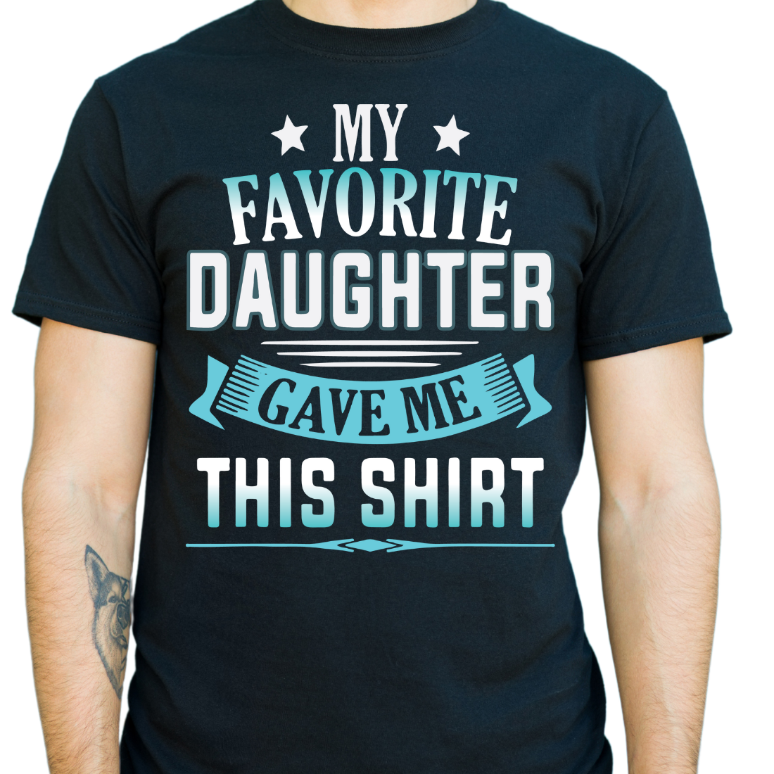 My Favorite Daughter, Bought Me This Shirt - DTF Transfer