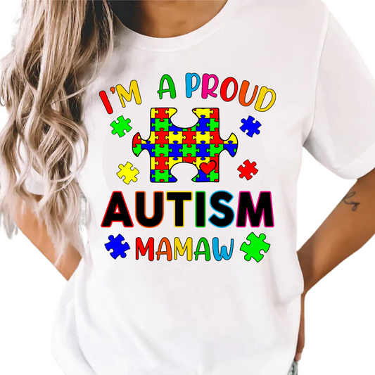 I'm A Proud Autism Mamaw - Unisex T-Shirt