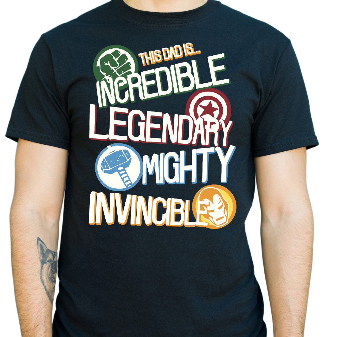 This Dad Is, Incredible, Legendary, Mighty, Invincible - Unisex T-Shirt