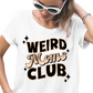 Weird Moms Club / Tan - Unisex T-Shirt