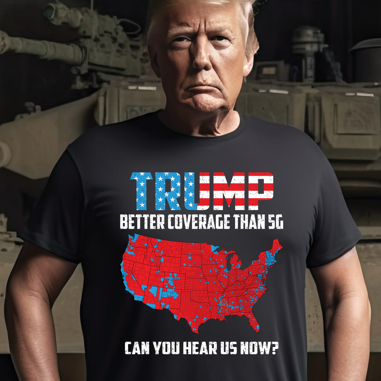 Better Coverage Than 5G, Can you Hear Us Now? / Trump - Unisex T-Shirt