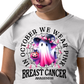 In October We Wear Pink for Breast Cancer / Ghost - Unisex T-Shirt