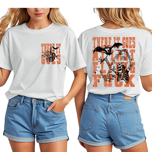 There it Goes My Last Flying F*ck - Unisex T-Shirt