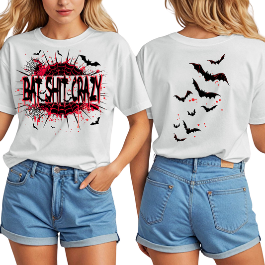 Bat Sh*t Crazy (Back & Front) - Unisex T-Shirt