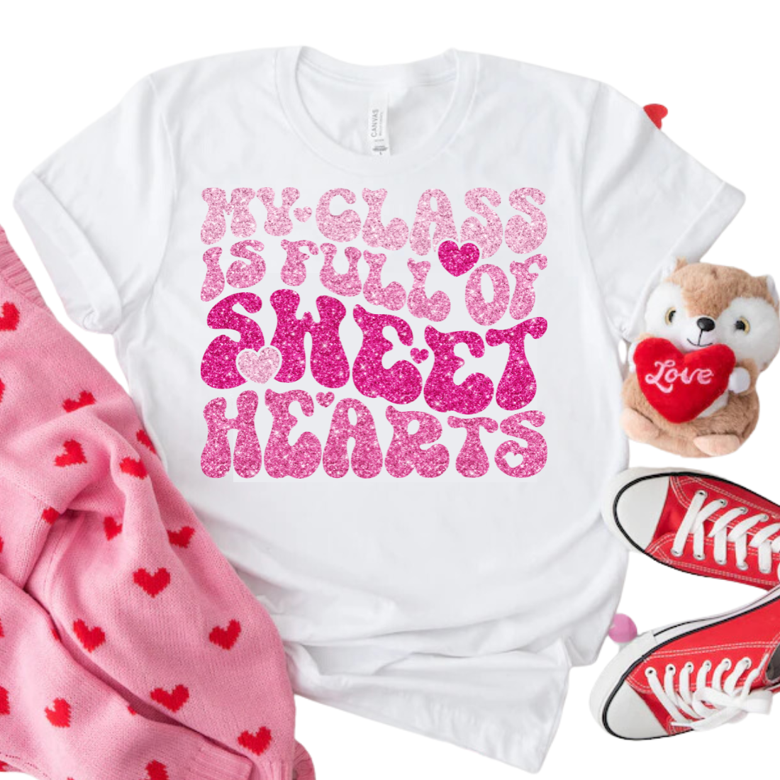 My Class Is Full Of Sweethearts - Unisex T-Shirt