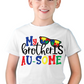 My Brother is Au-Some / Autism Awareness - Unisex T-Shirt