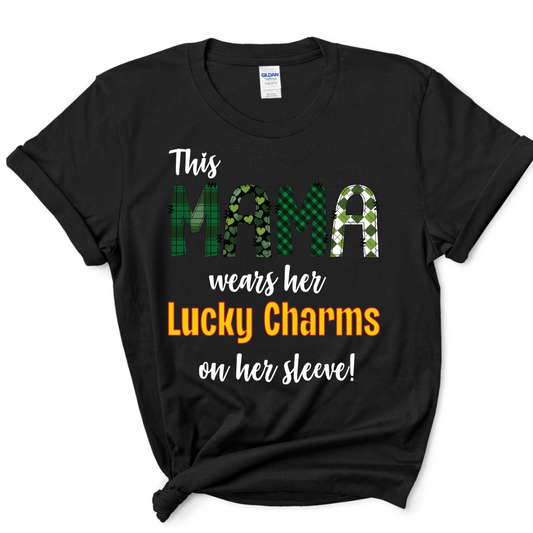 This Mama Wears Her Lucky Charms on Her Sleeve - Unisex T-Shirt