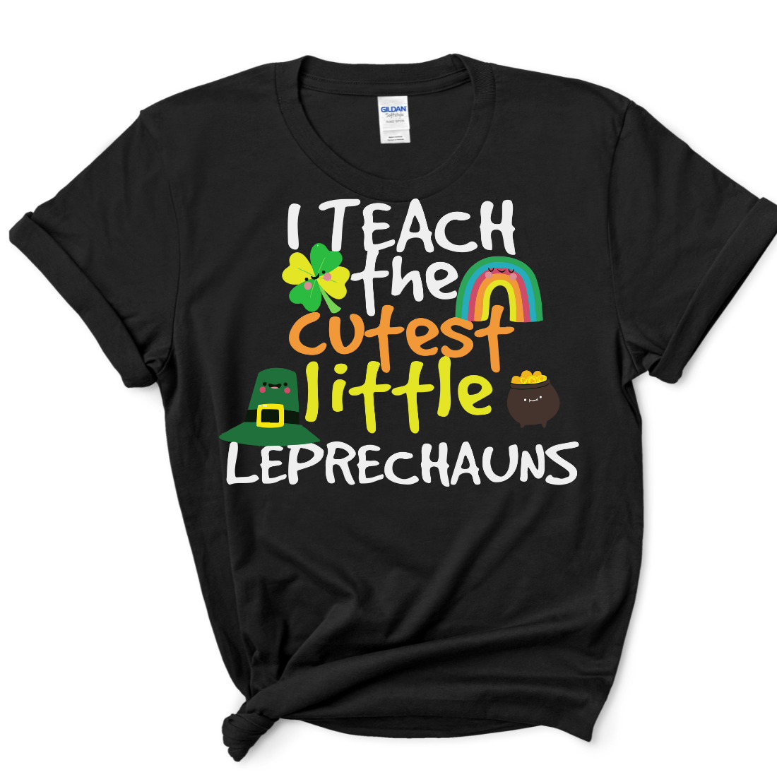 I Teach the Cutest Little Leprechauns - DTF Transfer