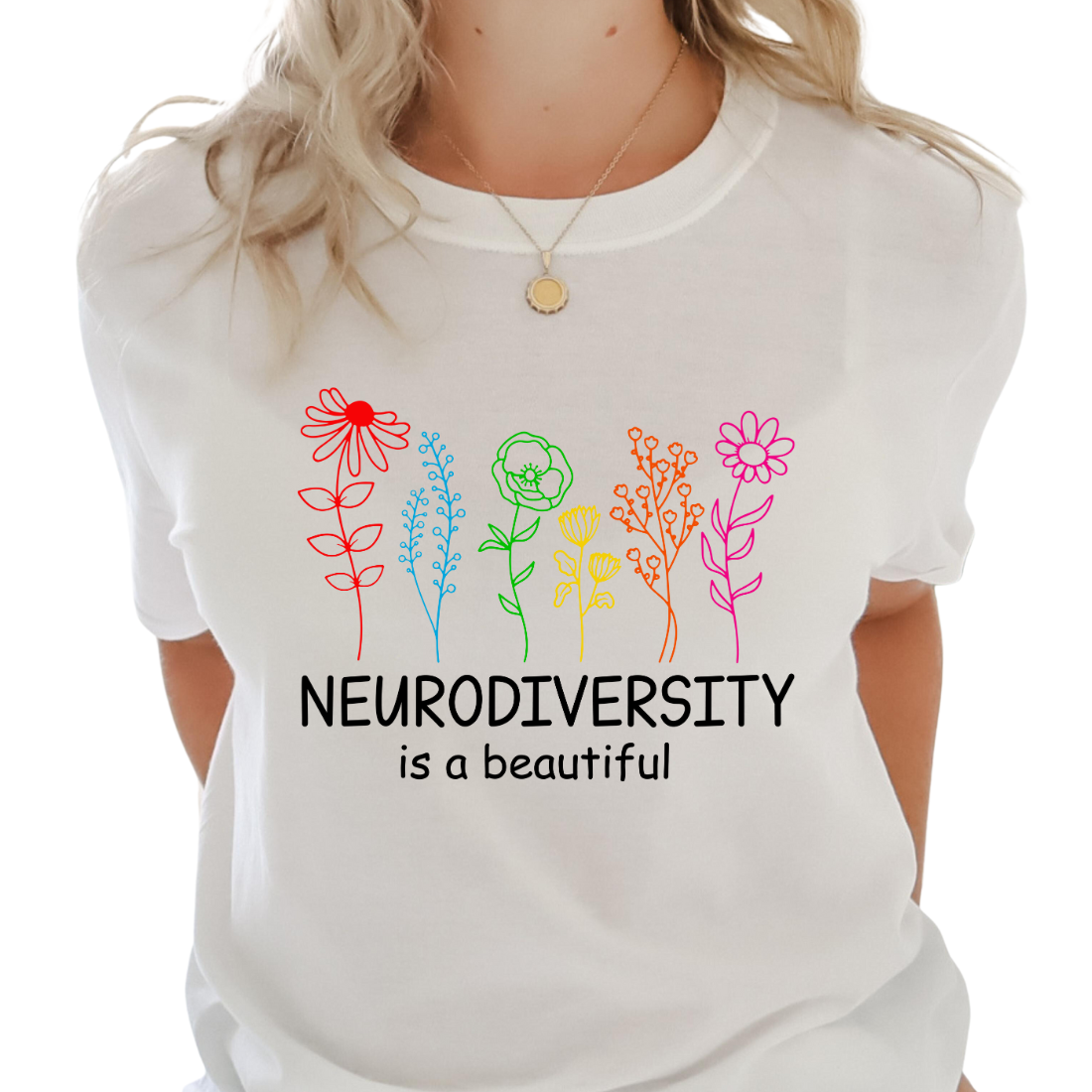 Neurodiversity is Beautiful - DTF Transfer