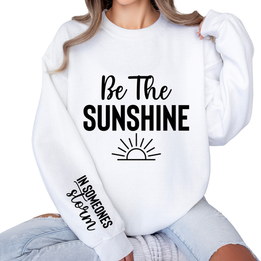 Be The Sunshine in Someone's Storm / BOTH PIECES - DTF Transfer