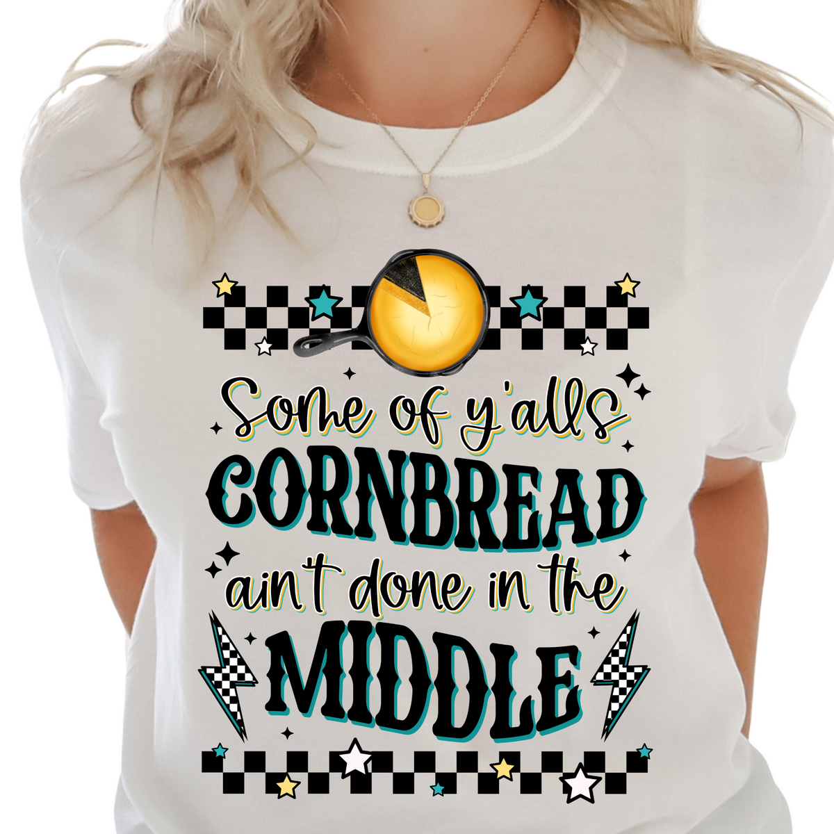 Some of Yall's Cornbread Aint Done in the Middle - DTF Transfer