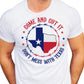 Come and Cut It, Don't Mess With Texas - Unisex T-Shirt