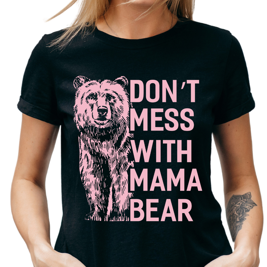 Don't Mess With Mama Bear - DTF Transfer