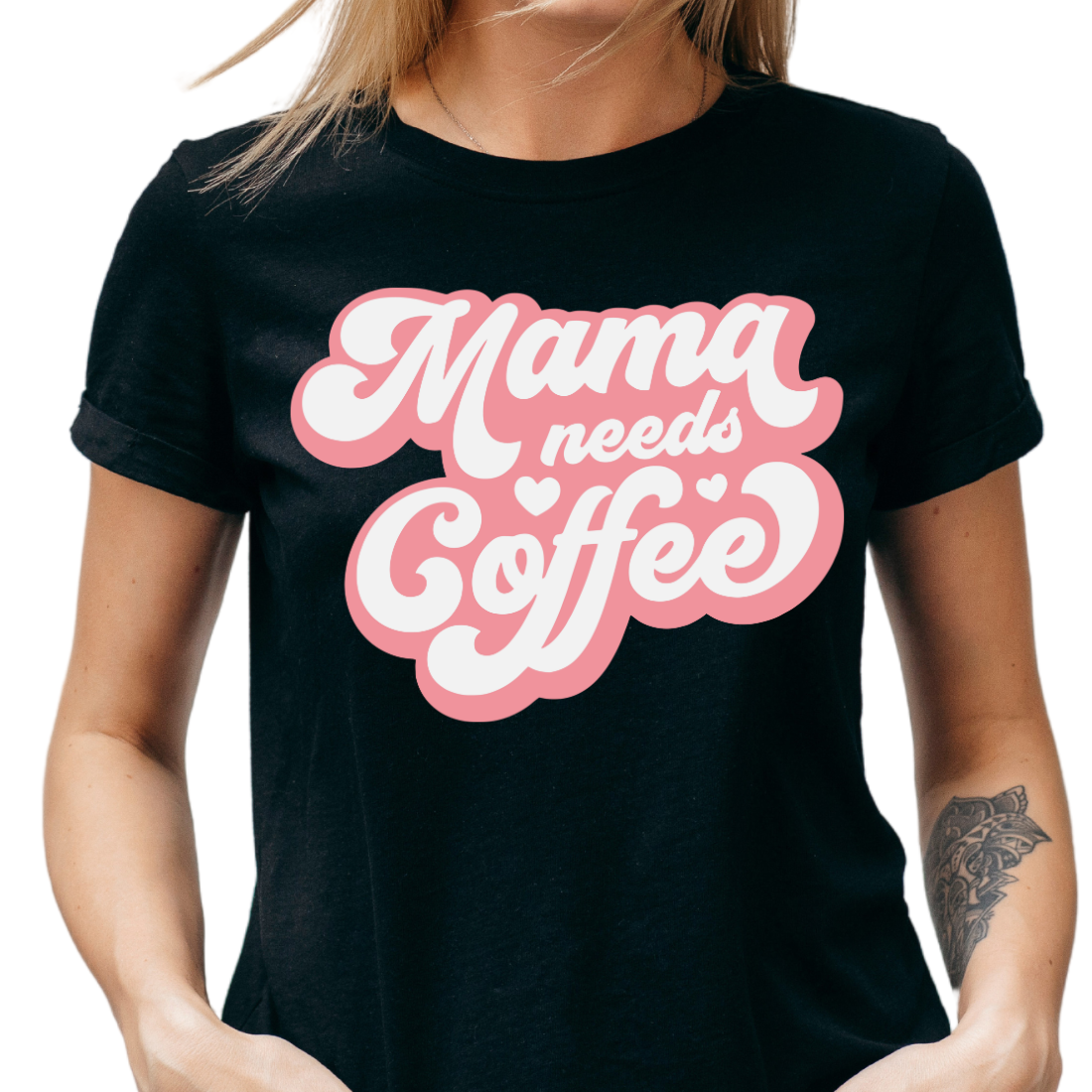 Mama Needs Coffee - Unisex T-Shirt