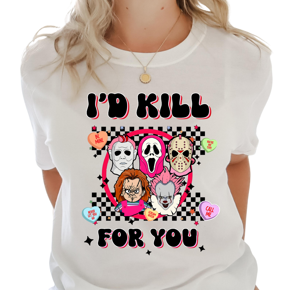 I'd Kill For You - DTF Transfer