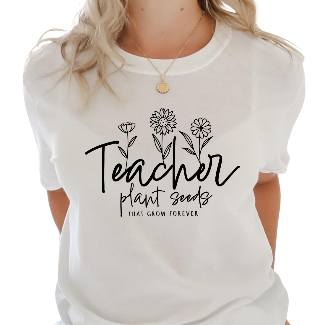 Teacher Plant Seeds That Grow Forever - Unisex T-Shirt